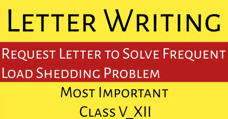 Student writing a formal letter to electricity manager to solve frequent load shedding in the local area.