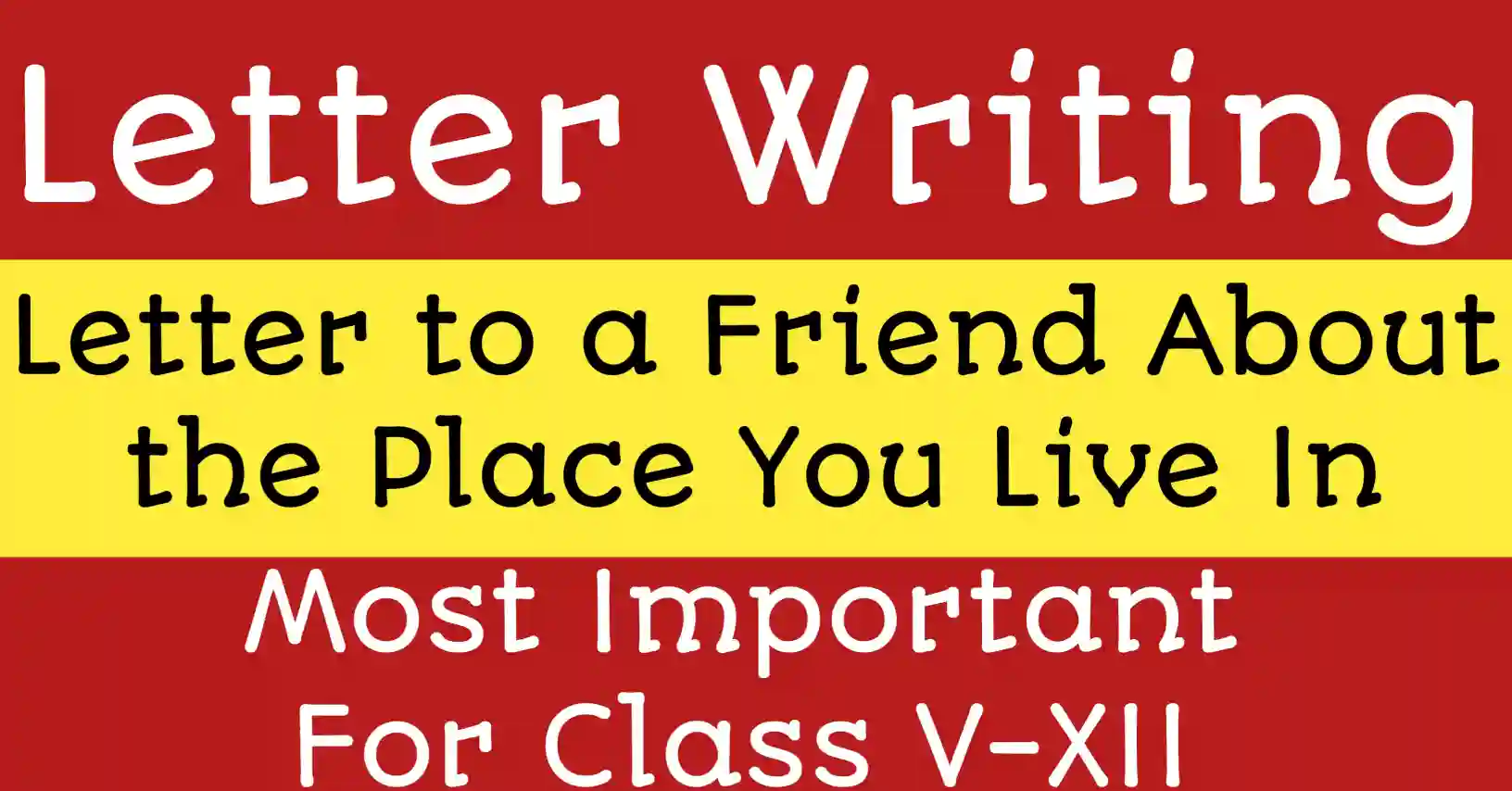 Letter to a Friend About the Place You Live In.A student writing a friendly letter to his friend describing the city he lives in, mentioning culture, people, and famous landmarks.