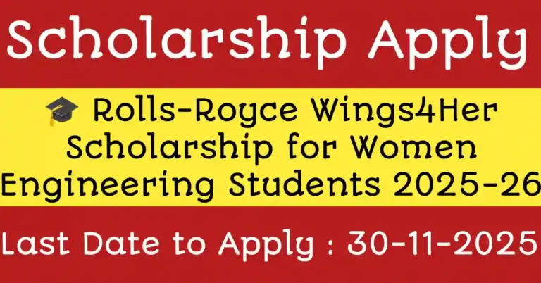 Rolls-Royce Wings4Her Scholarship 2025 providing ₹35,000 support for Indian female engineering students