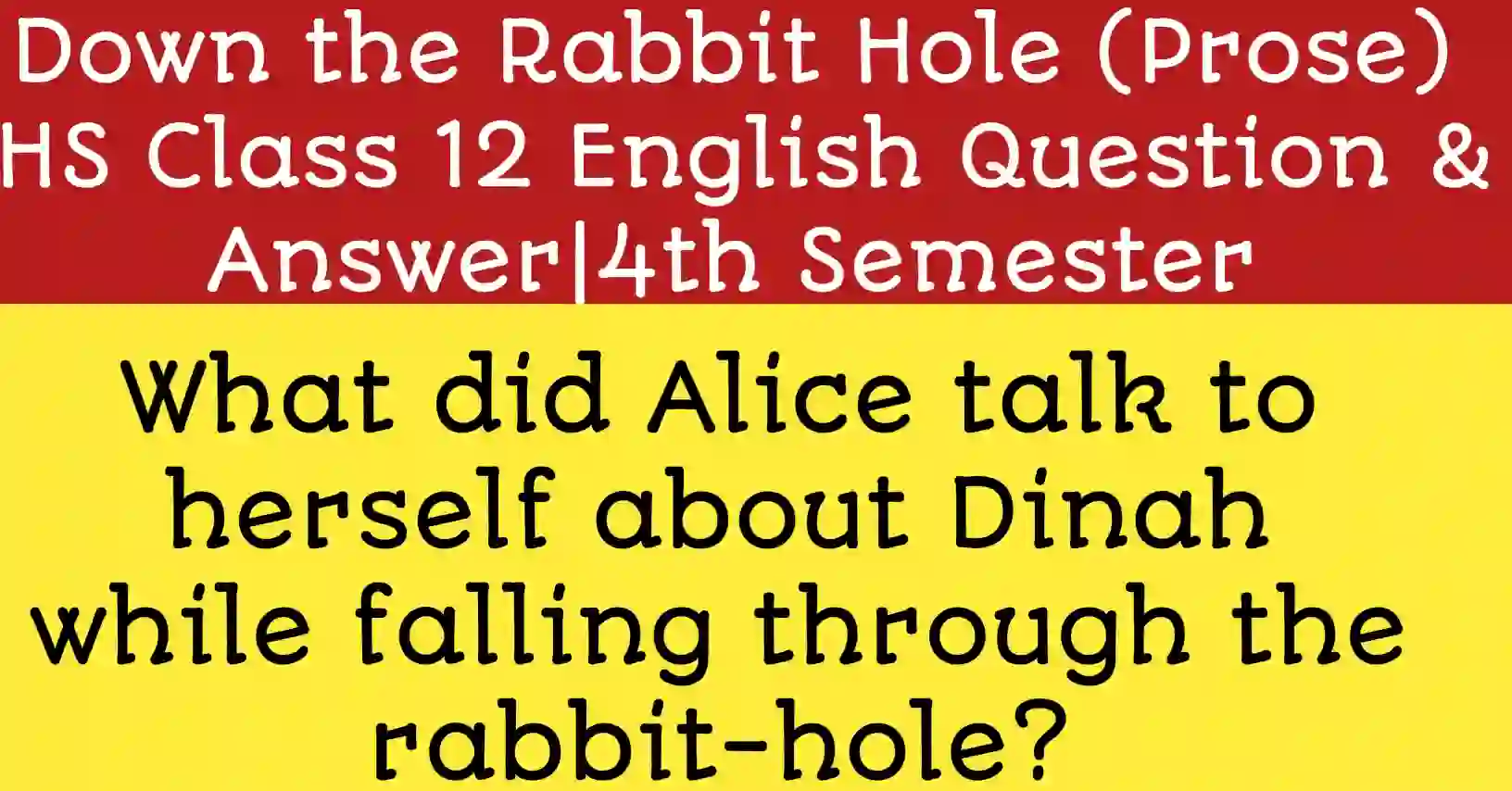 What did Alice talk about Dinah. Alice falling through the rabbit-hole thinking about her pet cat Dinah and wondering if cats eat bats.