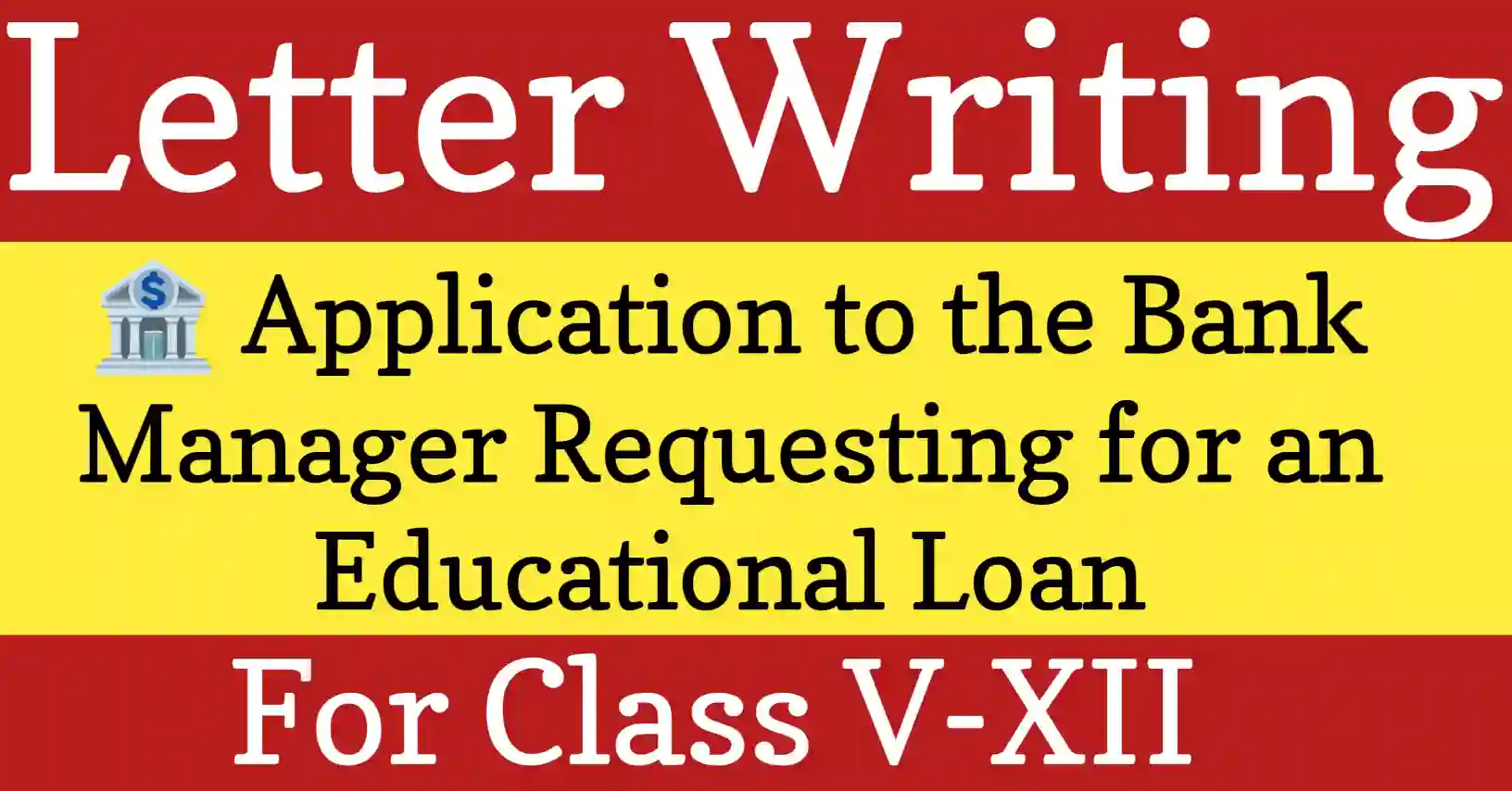 Application to bank manager for educational loan. Student writing a formal application to the bank manager requesting an educational loan for higher studies support.