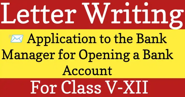 A formal letter to the bank manager requesting to open a new account written in English format for students.