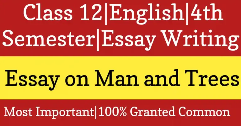 Essay on Man and Trees for Class 12 HS Writing Skill with academic writing focus and keyword-optimized educational content