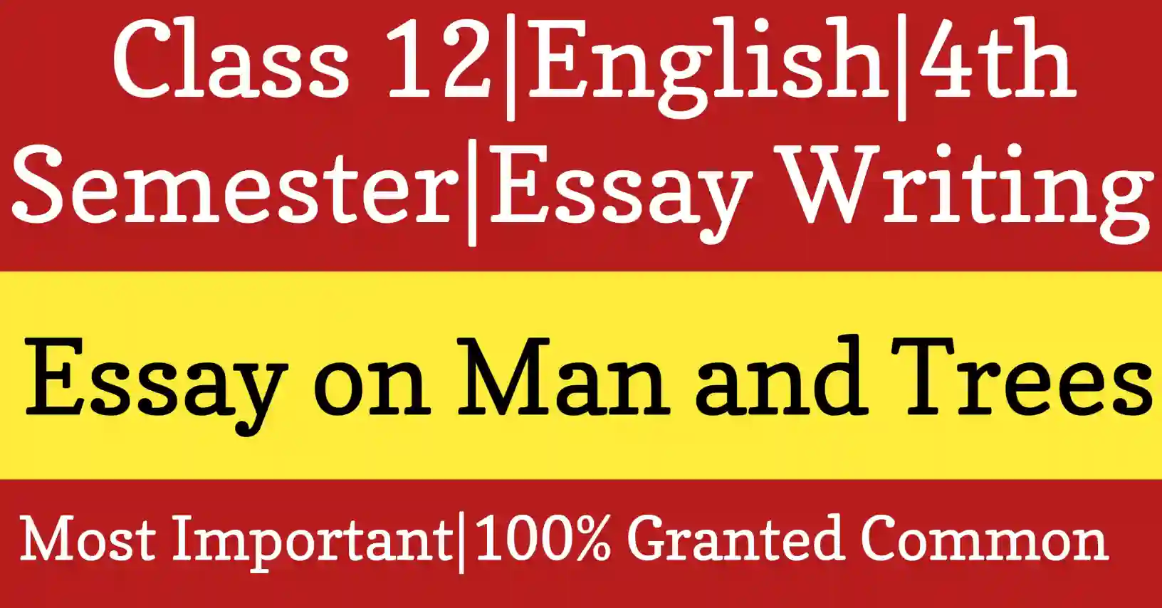 Essay on Man and Trees for Class 12 HS Writing Skill with academic writing focus and keyword-optimized educational content