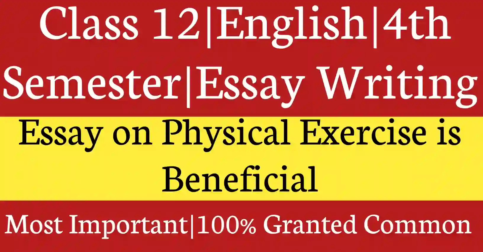 Essay on Physical Exercise is Beneficial for Class 12 HS Writing Skill English suggestion 2026 academic guidance