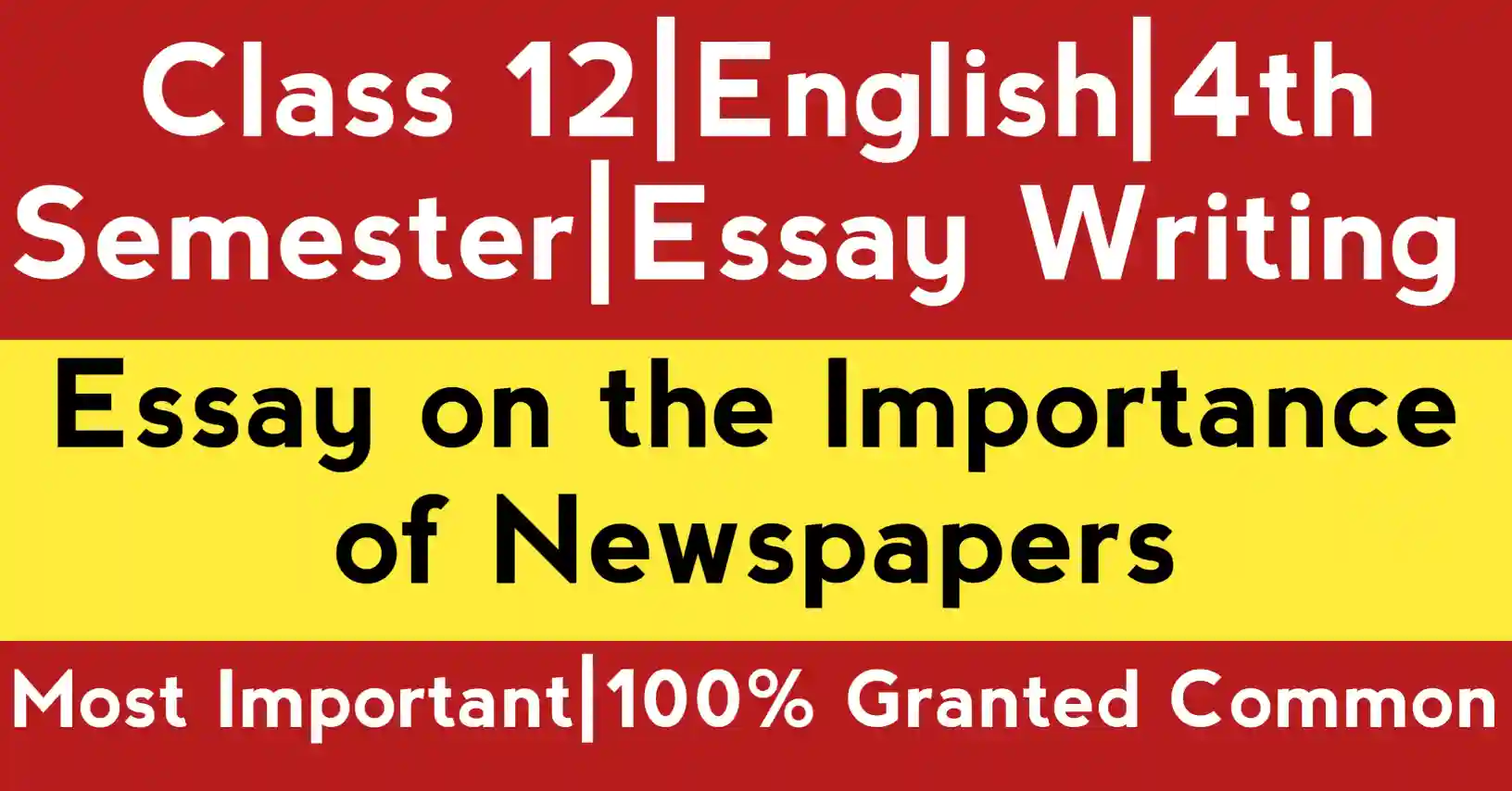 Essay on the Importance of Newspapers for Class 12 academic writing guidance and English essay preparation support for HS learners