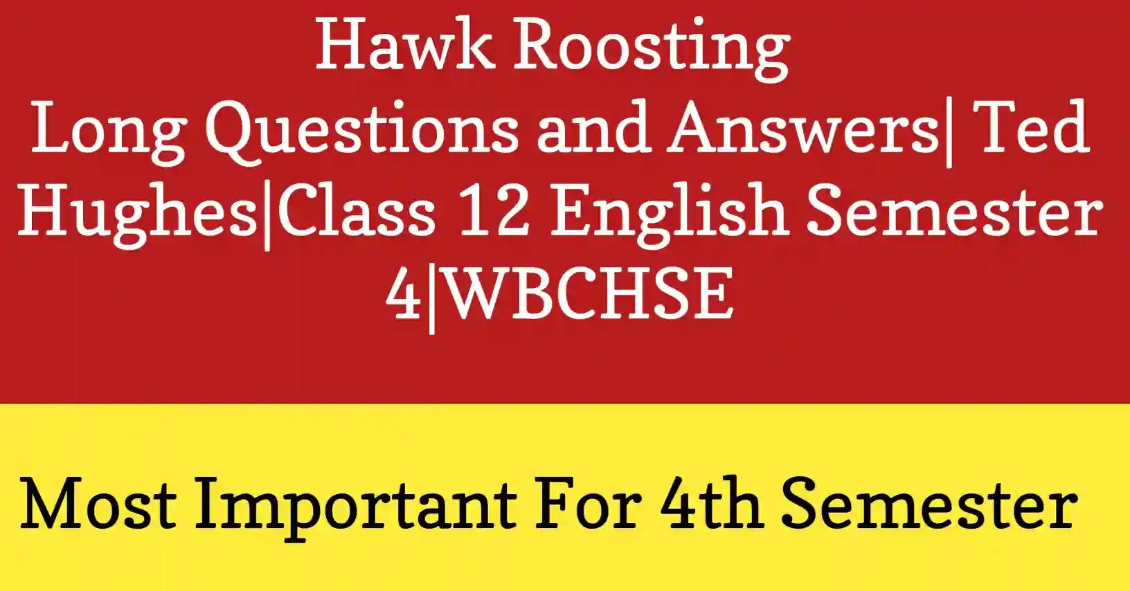 Hawk Roosting Long Questions and Answers. Hawk perched on a tree, representing Hawk Roosting poem by Ted Hughes for Class 12 English WBCHSE long Q&A guide