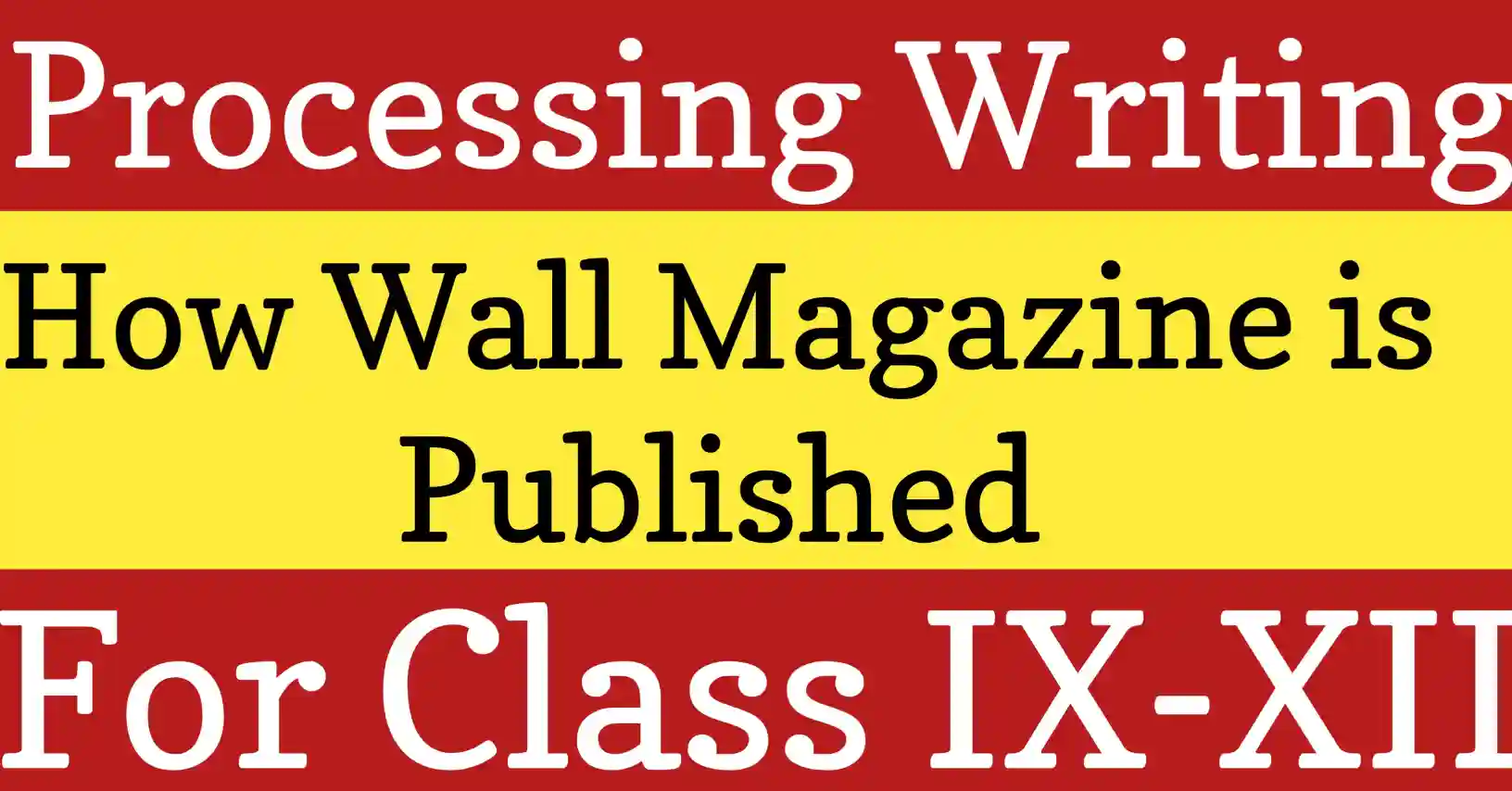 How wall magazine is published step by step with writing, editing, and display for students in school.