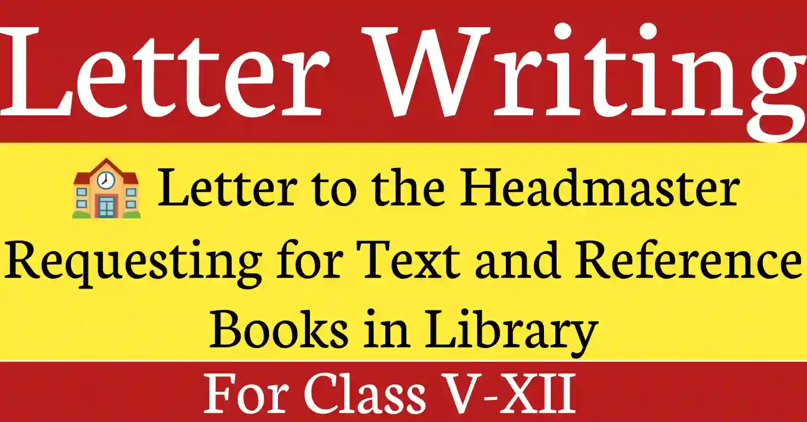 Student writing a letter to Headmaster requesting text and reference books in library.