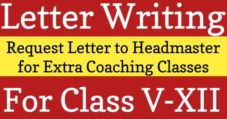 Request letter to Headmaster for arranging extra coaching classes for students’ better exam preparation.