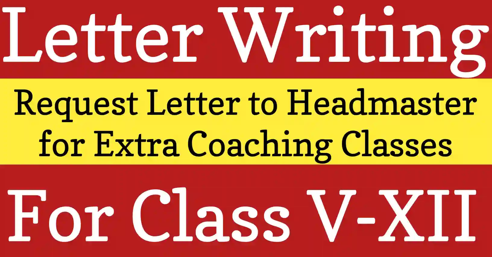 Request letter to Headmaster for arranging extra coaching classes for students’ better exam preparation.