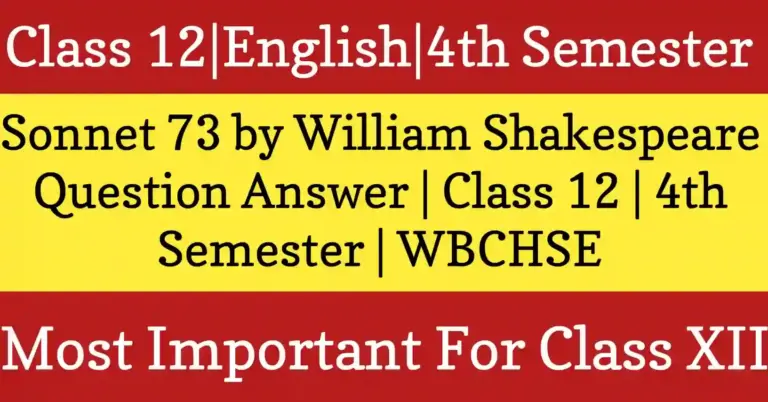 Sonnet 73 HS Class 12 English question and answer guide feature image with WBCHSE long, SAQ, MCQ and descriptive notes