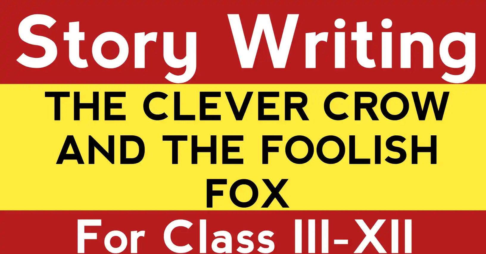 THE CLEVER CROW AND THE FOOLISH FOX story writing keyword-optimized visual showing the theme and moral of the classic fable