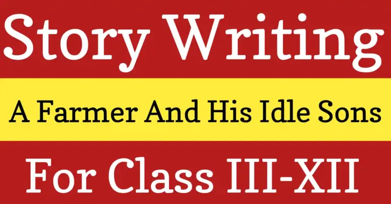 the farmer and his idle sons story writing moral about a wise farmer teaching his lazy sons the value of hard work and unity