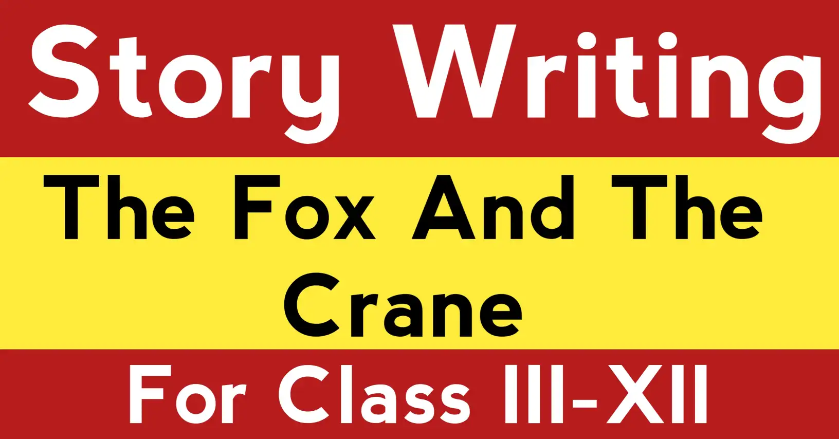 The fox and the crane story writing in English with moral for class 7 showing the dinner scene between the fox and the crane