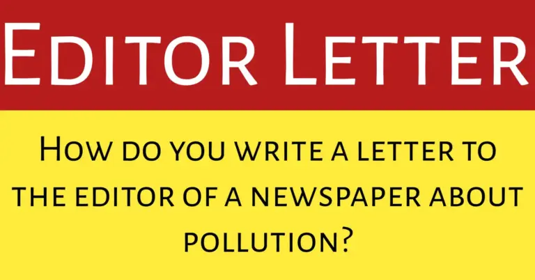 Letter to the Editor About Pollution. How do you write a letter to the editor of a newspaper about pollution explaining concerns and solutions clearly
