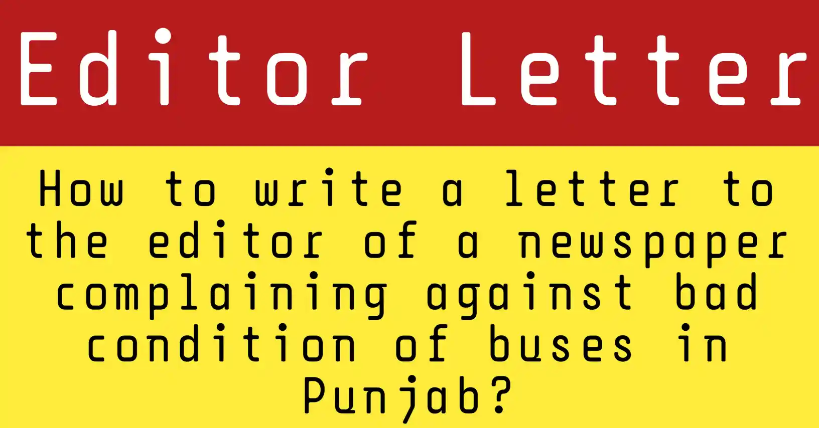 Letter to the editor bad condition of buses in Punjab describing unsafe travel, poor maintenance, overcrowding and public transport problems