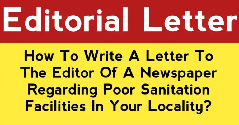 Letter to the Editor on Poor Sanitation in Locality step-by-step guide