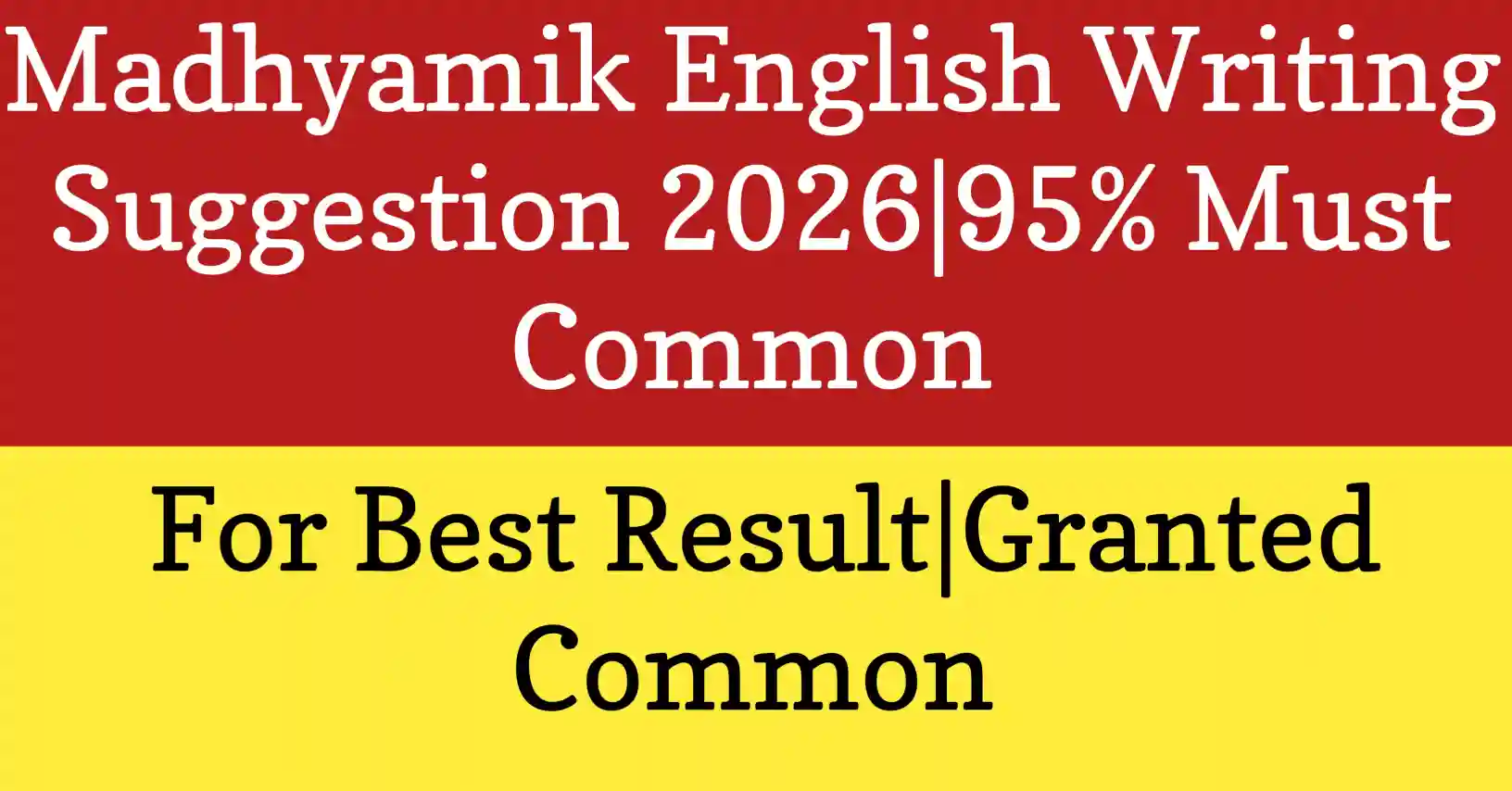 Madhyamik English Writing Suggestion 2026|95% Must Common