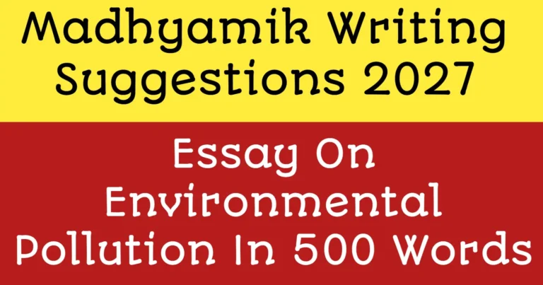 Essay On Environmental Pollution In 500 Words showing air, water, soil pollution and environmental protection for students